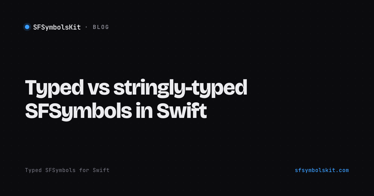 Typed Sign Typed vs stringly-typed SFSymbols in Swift | SFSymbolsKit